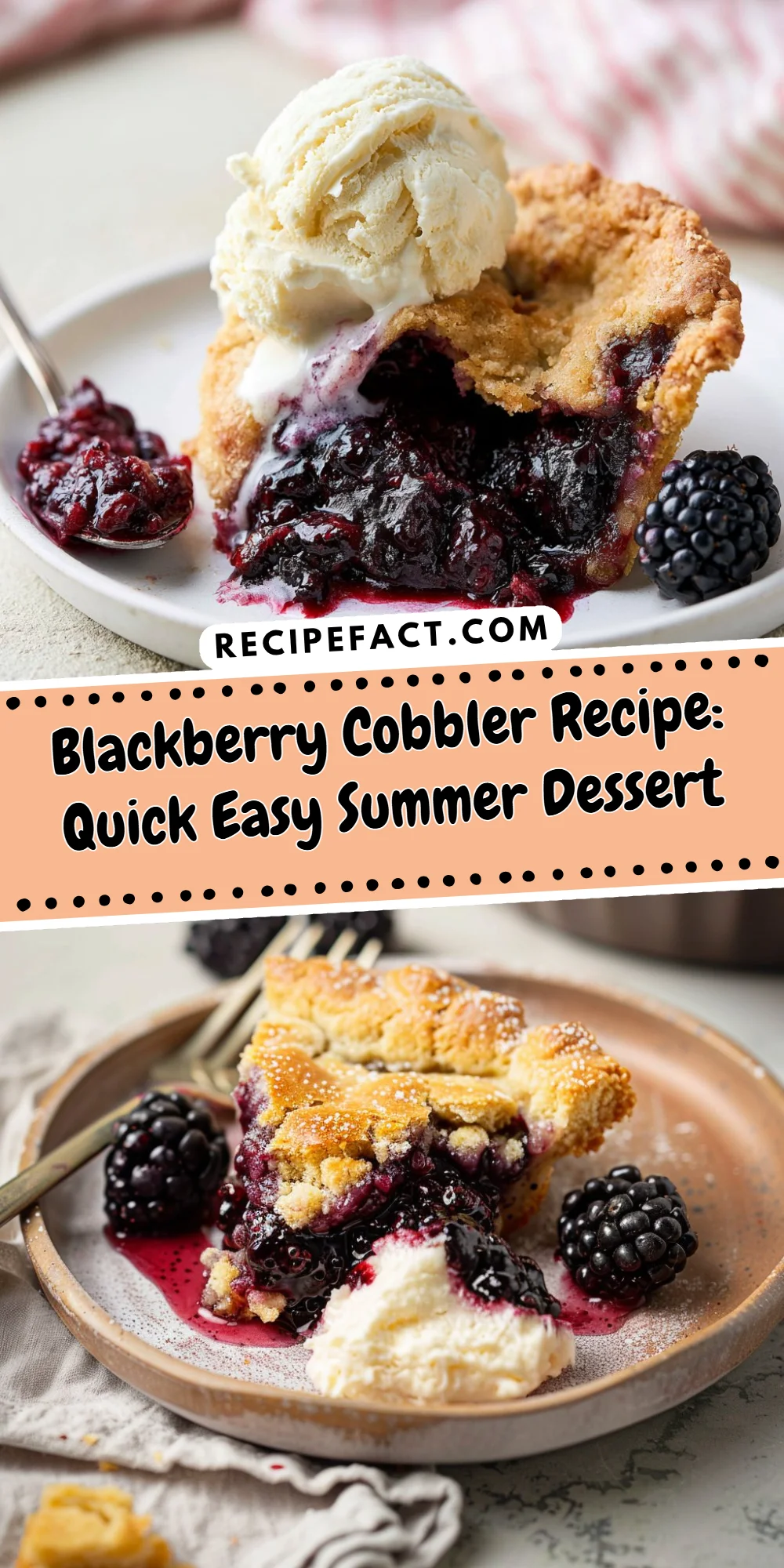 Blackberry Cobbler Recipe: Quick Easy Summer Dessert
