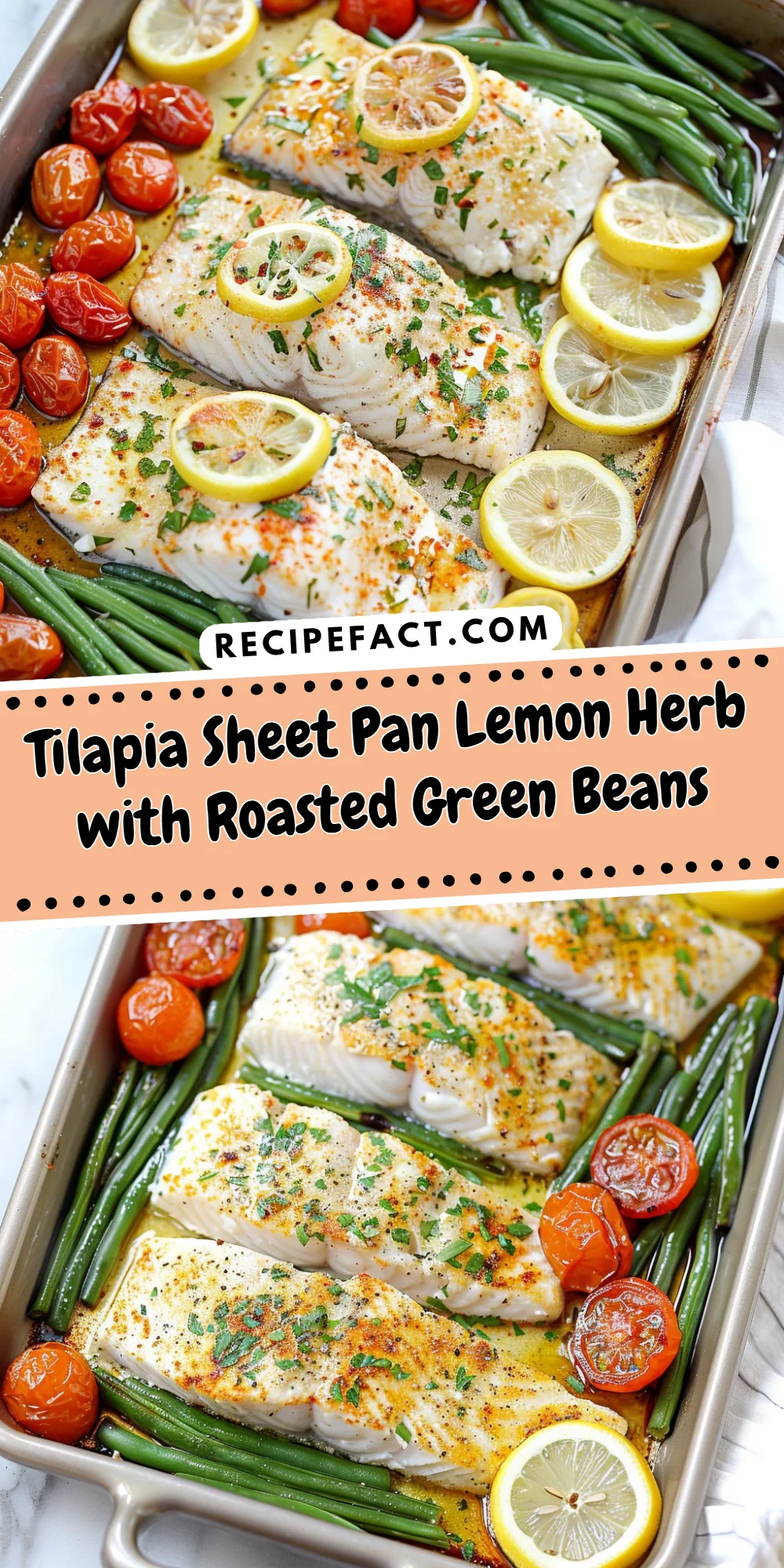 Tilapia Sheet Pan Lemon Herb with Roasted Green Beans