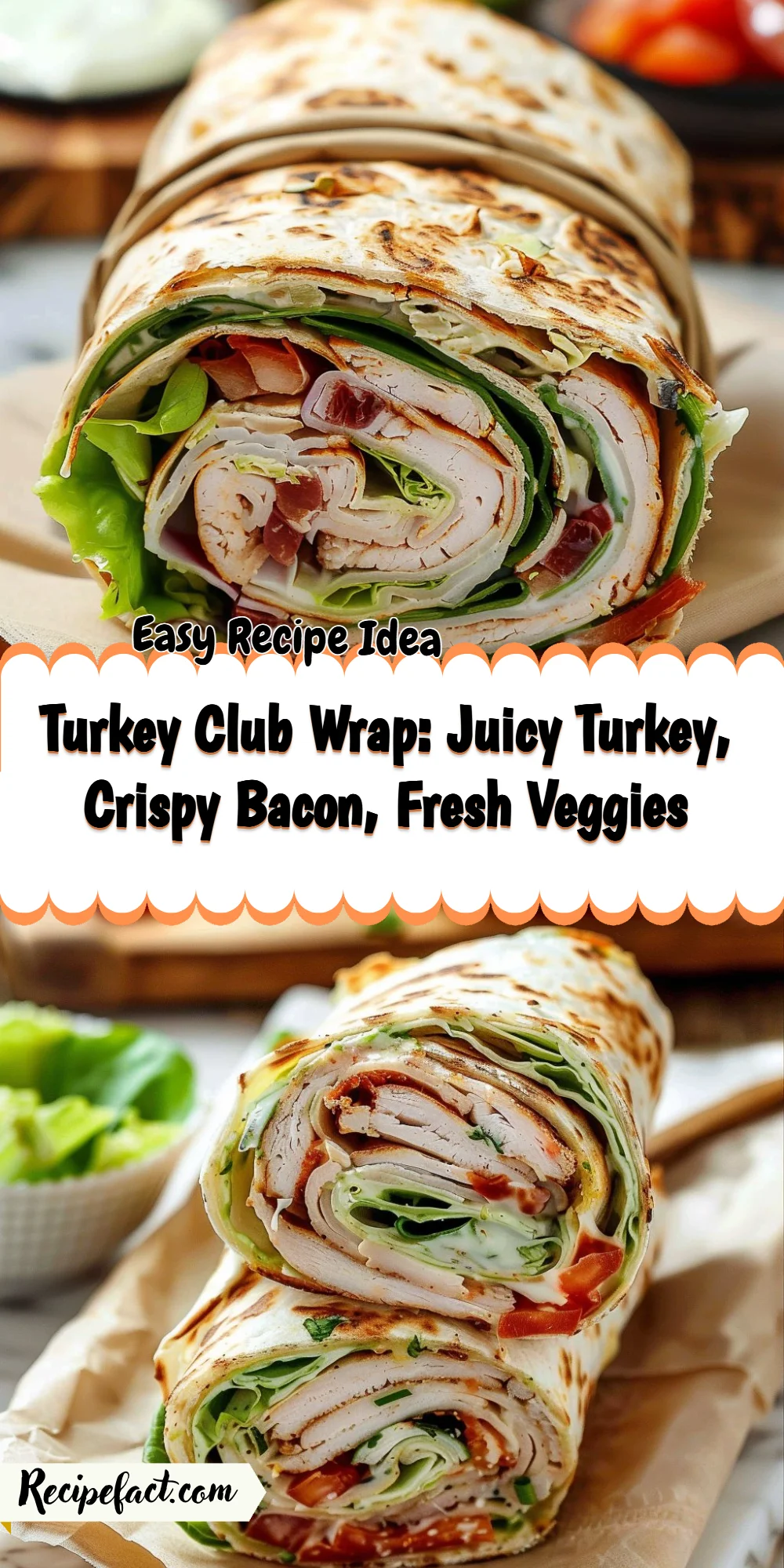 Turkey Club Wrap: Juicy Turkey, Crispy Bacon, Fresh Veggies