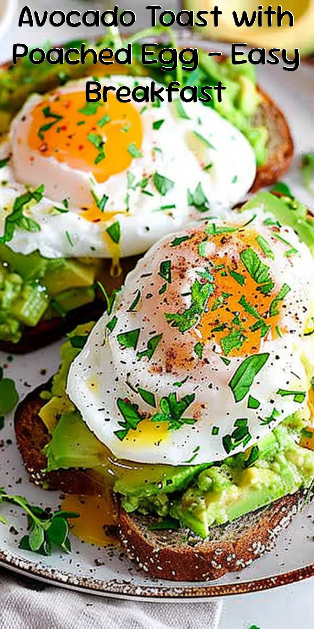 Avocado Toast with Poached Egg - Easy Breakfast