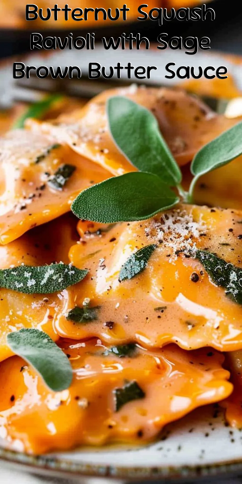 Butternut Squash Ravioli with Sage Brown Butter Sauce